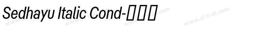 Sedhayu Italic Cond字体转换
